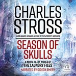 Season of Skulls : Laundry Files cover image