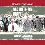 Marathon war : leadership in combat in Afghanistan cover image