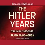 The Hitler years cover image
