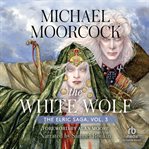 THE WHITE WOLF, VOLUME 3 cover image