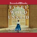 Every word unsaid cover image