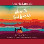 Where the road leads us cover image