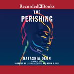 The perishing : a novel cover image
