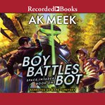 Boy battles bot cover image