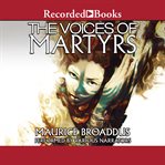 The Voices of Martyrs cover image