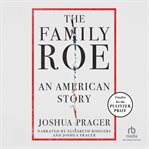 The family Roe : an American story cover image