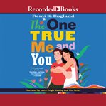 The one true me and you : a novel cover image