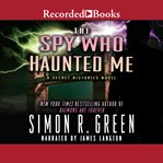 The spy who haunted me cover image