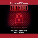 Breached! : why data security law fails and how to improve it cover image