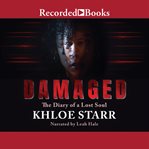 Damaged : the diary of a lost soul cover image