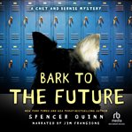 Bark to the Future cover image