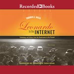 Leonardo to the internet : technology and culture from the Renaissance to the present cover image
