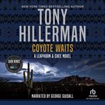 Coyote Waits : Joe Leaphorn/Jim Chee Mysteries cover image