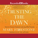 Trusting the Dawn cover image