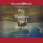 The Illusion of Simple cover image