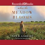 When the Meadow Blooms cover image