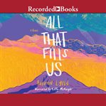 All That Fills Us cover image