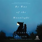 By Way of the Moonlight cover image