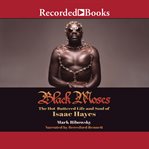 Black Moses : the hot-buttered life and soul of Issac Hayes cover image