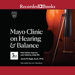 Mayo Clinic on Hearing and Balance cover image