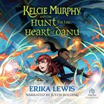 KELCIE MURPHY AND THE HUNT FOR THE HEART cover image