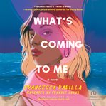What's Coming to Me cover image