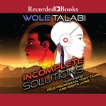 Incomplete Solutions cover image
