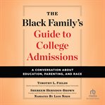 BLACK FAMILY'S GUIDE TO COLLEGE ADMISSIO cover image