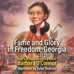 FAME AND GLORY IN FREEDOM, GEORGIA cover image