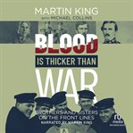 BLOOD IS THICKER THAN WAR cover image
