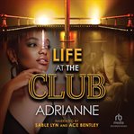 LIFE AT THE CLUB cover image