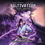 The First Law of Cultivation : A Xianxia Progression Fantasy. Qi=MĈ2 cover image