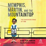 MEMPHIS, MARTIN, AND THE MOUNTAINTOP cover image