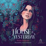HOUSE OF YESTERDAY cover image