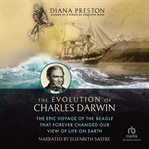 THE EVOLUTION OF CHARLES DARWIN cover image