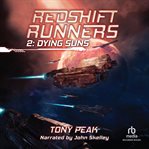 Dying Suns : A Space Opera Adventure. Redshift Runners cover image