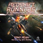 Termination Vector : A Space Opera Adventure. Redshift Runners cover image