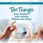 TEN THINGS YOUR STUDENT WITH AUTISM WISH cover image