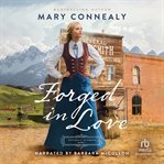 Forged in Love : Wyoming Sunrise cover image