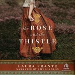 THE ROSE AND THE THISTLE cover image