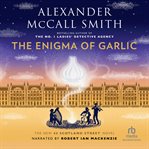 The Enigma of Garlic : 44 Scotland Street cover image
