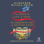THE PRIVATE LIFE OF SPIES & THE EXQUISIT cover image