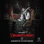 Dreamer's Throne : A LitRPG Adventure cover image