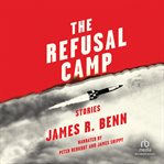 THE REFUSAL CAMP cover image