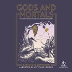 GODS AND MORTALS cover image