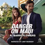 Danger on Maui : Hawaii CI cover image