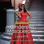 Cinderella Masquerade : Texas Cattleman's Club: Ranchers and Rivals cover image