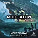 12 Miles Below VI: The Icon of Stars : A Progression Fantasy Epic cover image