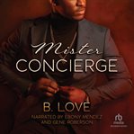 Mister Concierge : Mister (Love) cover image
