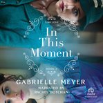 In This Moment : Timeless (Meyer) cover image